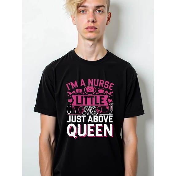 Queen Nurse Humor Tee for men funny t shirts black summer elegantly Unique designs, summer prints Vintage Unisex Shirt Graphic tshirts