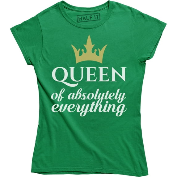 Queen Of Absolutely Everything - Birthday Christmas Bday Gift Women's Tank T-Shirt
