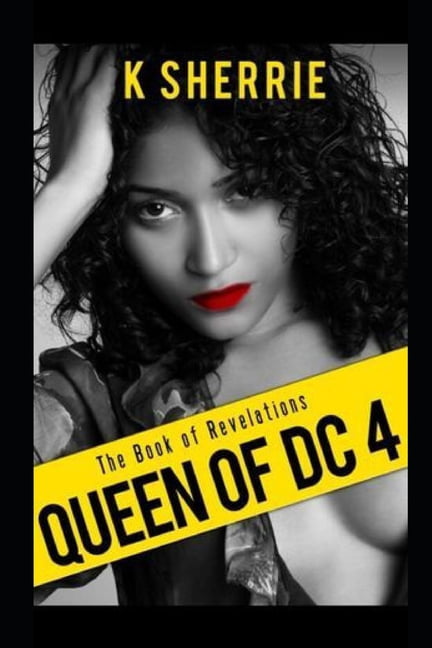 Queen Of DC 4: The Book Of Revelations, (Paperback)