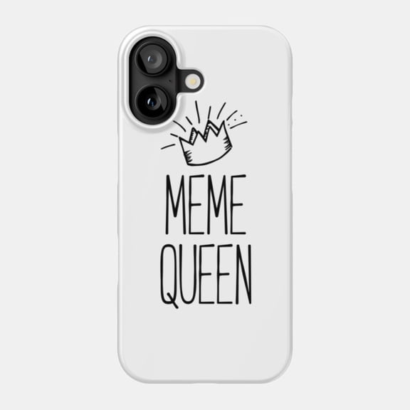 Queen Of Memes Funny Sarcastic Humorous Case for iPhone 11-17 Slim Shockproof