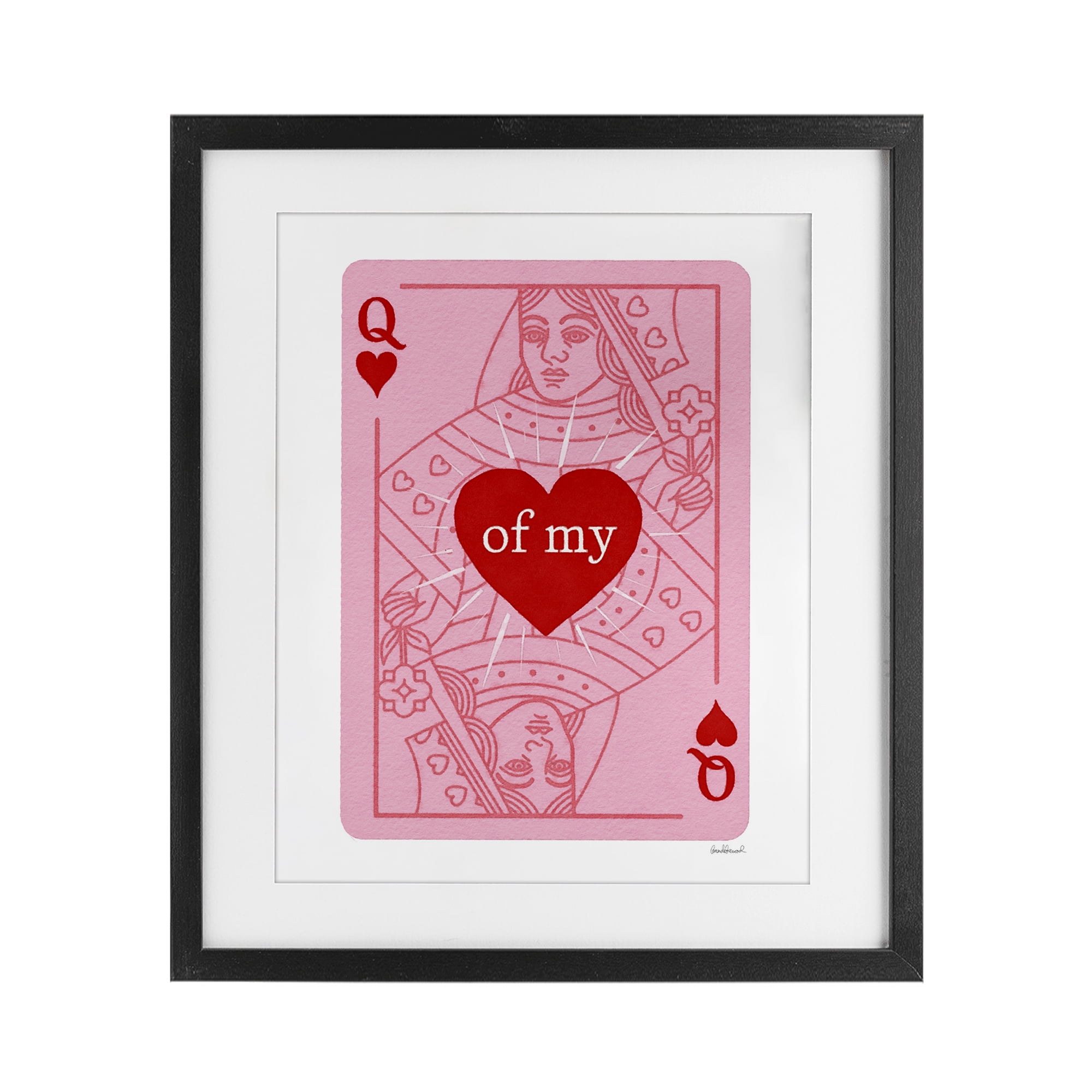 Queen Of My Heart Black Framed Print Under Glass, design by Amanda Greenwood