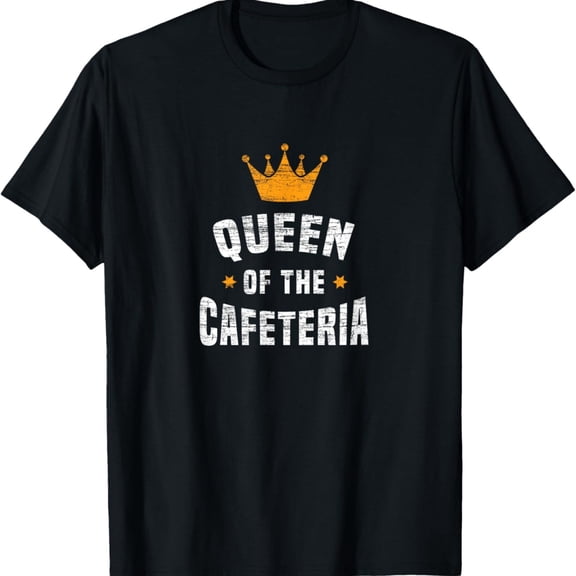 Queen Of The Cafeteria Crown School Lunch Lady Gift T-Shirt