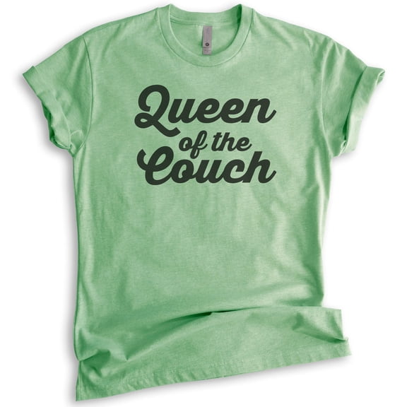 Queen Of The Couch T-shirt, Unisex Women's Shirt, Wife Shirt, Lazy Shirt, Couch Potato Shirt, Heather Apple Green, Medium