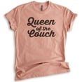 thumbnail image 1 of Queen Of The Couch T-shirt, Unisex Women's Shirt, Wife Shirt, Lazy Shirt, Couch Potato Shirt, Heather Sunset, Medium, 1 of 6
