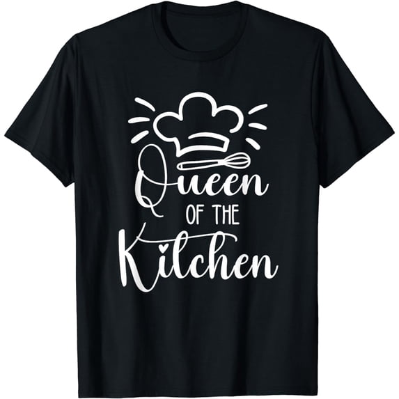 Queen Of The Kitchen T-Shirt Female Chef Quote for Cooking Queen Mother's Day