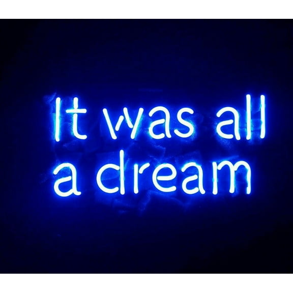 Queen Sense 14" It Was All A Dream Blue Neon Sign Acrylic Man Cave Handmade Neon Light 114IWAADBV2
