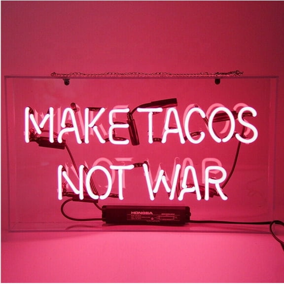 Queen Sense 20" Make Tacos Not War Neon Sign Acrylic Box Man Cave Handmade Neon Light 120MTNWPAB
