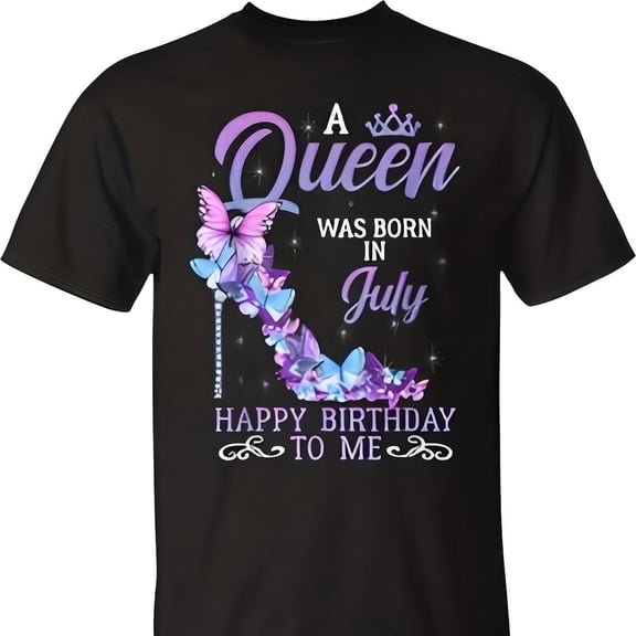 Queen Was Born In July Happy Birthday To Me High Heels T-Shirt Aesthetic Y2K Style Summer Top, Loose4