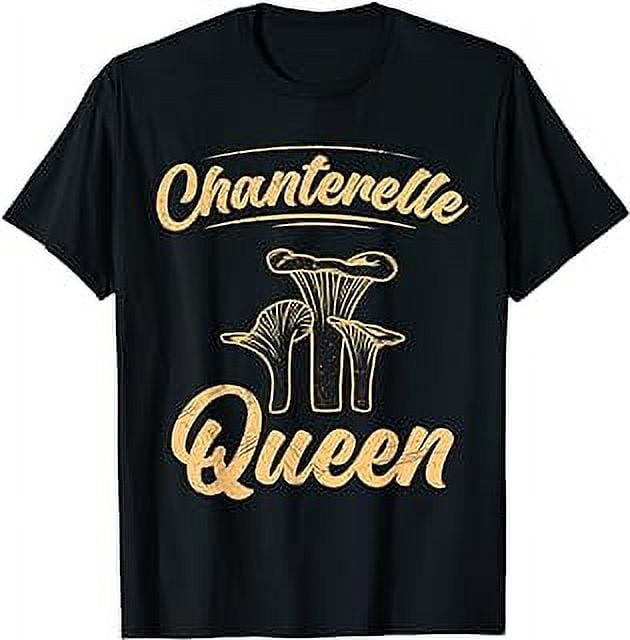 Queen chanterelle mushroom hunter TShirt