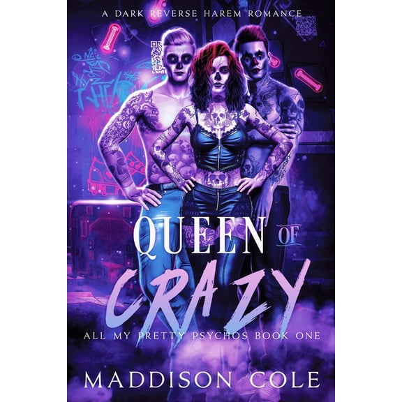 Queen of Crazy: All My Pretty Psychos Book One (Paperback) by Maddison Cole