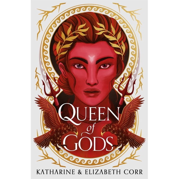 Queen of Gods (House of Shadows 2): the unmissable sequel to Daughter of Darkness (Paperback) by Katharine & Elizabeth Corr