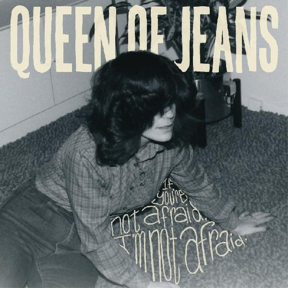 Queen of Jeans - If You're Not Afraid I'm Not Afraid - Music & Performance - CD