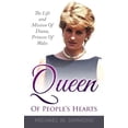 thumbnail image 1 of Queen Of People's Hearts: The Life And Mission Of Diana, Princess Of Wales, (Paperback), 1 of 1