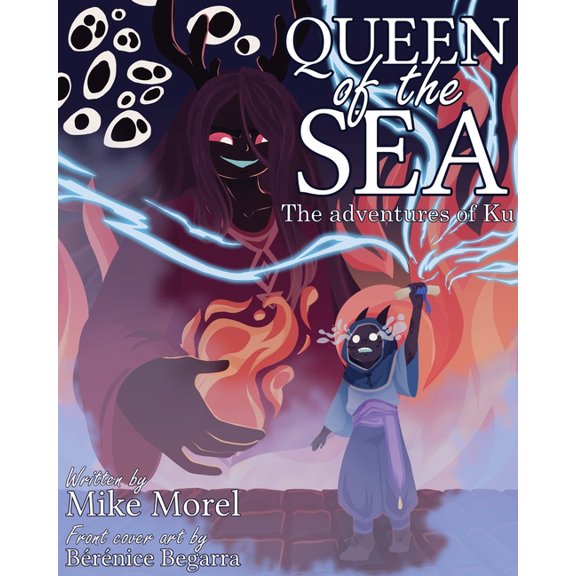 Queen of the Sea: The Adventures of Ku, (Paperback)