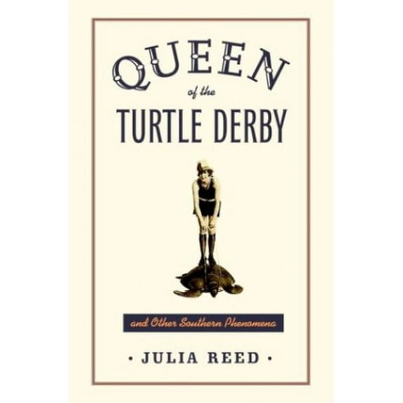 Pre-Owned Queen of the Turtle Derby and Other Southern Phenomena (Hardcover) 0679409041 9780679409045