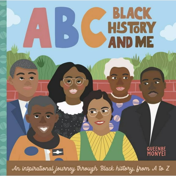 ABC Black History and Me: An Inspirational Journey Through Black History, from a to Z (Board Book)