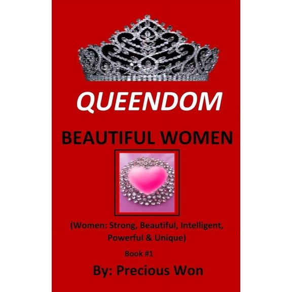 Queendom Beautiful Women: QUEENDOM BEAUTIFUL WOMEN (Book #1) (Paperback)