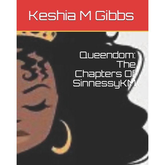 Queendom: The Chapters Of SinnessyKM (Paperback)