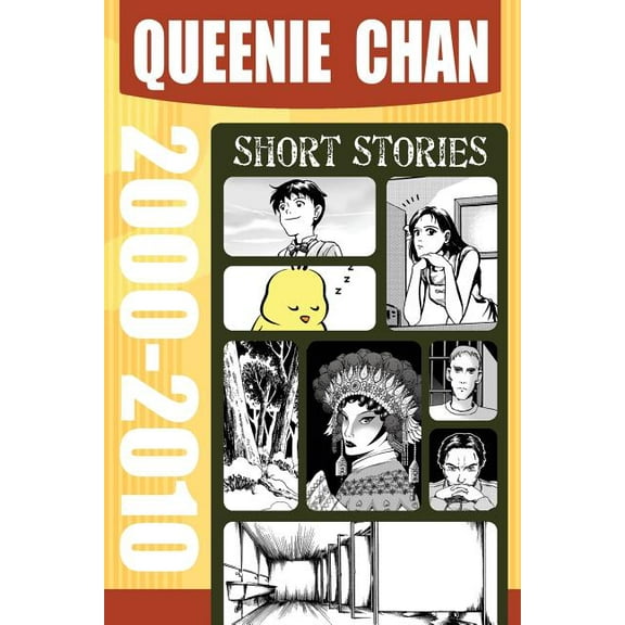 Queenie Chan: Short Stories 2000-2010, (Paperback)