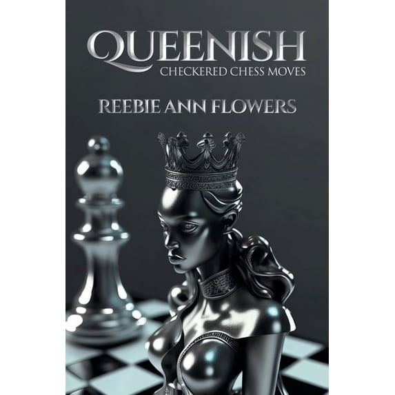 Queenish: Checkered Chess Moves, (Paperback)