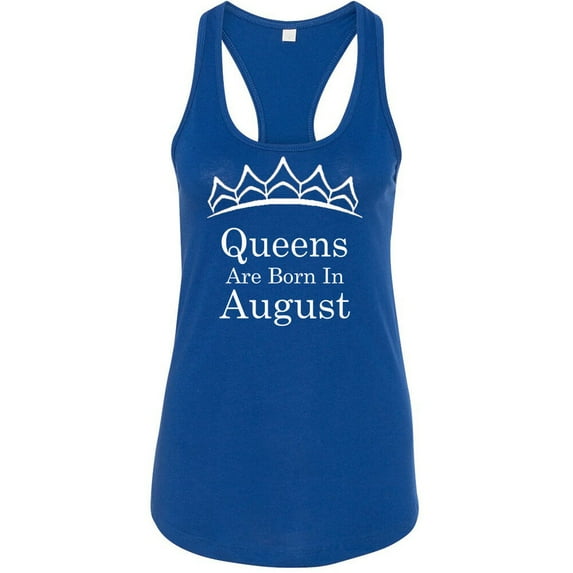 Queens Are Born In August Tiara Printed Lady Birthday Tank Top Color Royal Blue Large