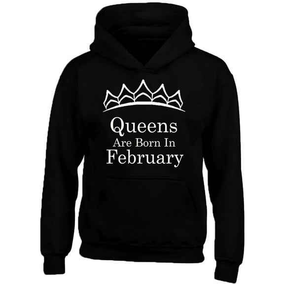 Queens Are Born In February Tiara Print Hoodie Birthday Gift Outfit Color Black Small