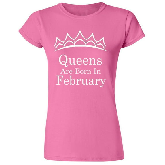 Queens Are Born In February Tiara Printed Lady T-shirt Birthday Tee Color Pink Large