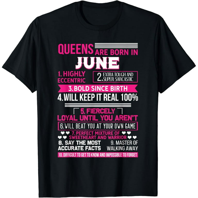 Queens Are Born In June T-Shirt 10 Facts Funny Birthday Queens Are Born In June T-Shirt 10 Facts Funny Birthday