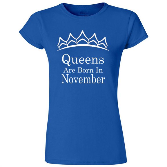 Queens Are Born In November Tiara Printed Lady T-shirt Birthday Royal Blue Tee Large