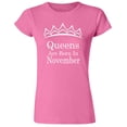 thumbnail image 1 of Queens Are Born In November Tiara Printed Lady T-shirt Birthday Tee Color Pink Small, 1 of 2