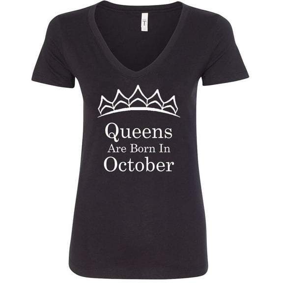 Queens Are Born In October Tiara Gold Print Lady V-Neck Birthday Tee Women Shirt Color Black Small