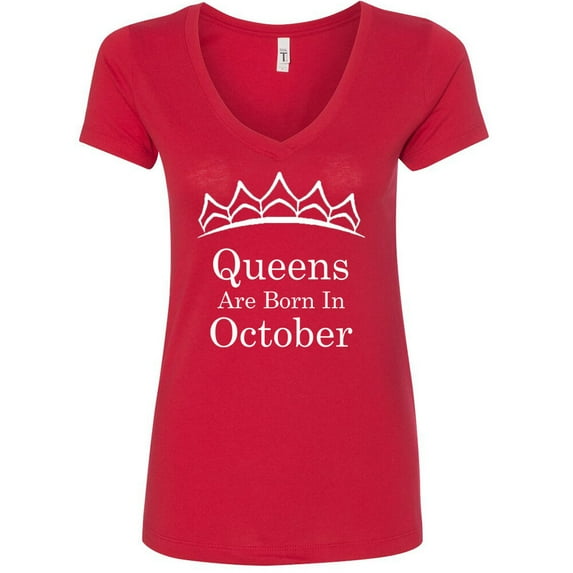 Queens Are Born In October Tiara Gold Print Lady V-Neck Birthday Tee Women Shirt Color Red Small
