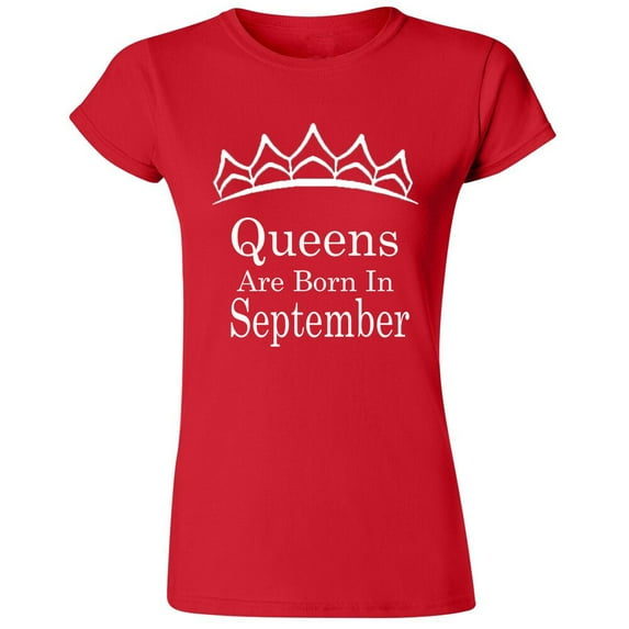 Queens Are Born In September Tiara Printed Lady T-shirt Birthday Tee Color Red Large