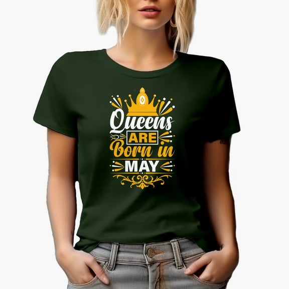 Queens Are Born in May, Birthday, Military Green T-Shirt, Large
