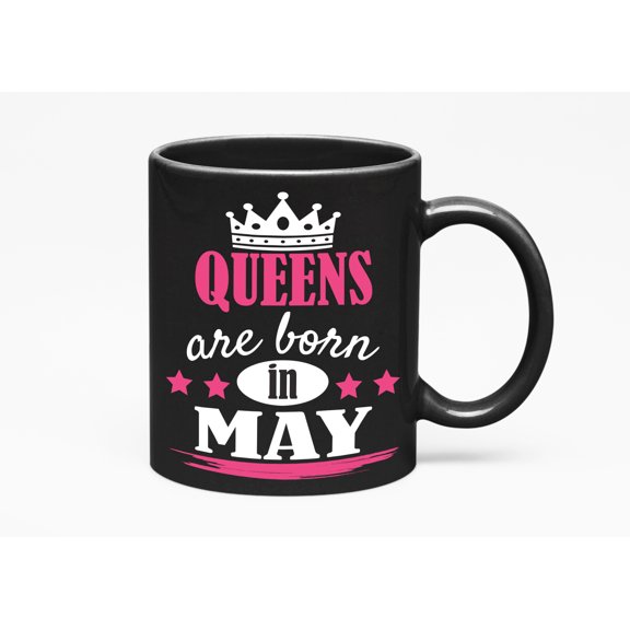 Queens Are Born in May, Black 11oz Ceramic Mug