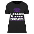 thumbnail image 1 of Queens Only Are Born In December Women's T-shirt, 1 of 2