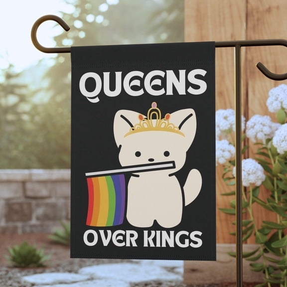 Queens Over Kings Pride Garden Flag – LGBTQ Cat Sign for Queers Homes or Allies