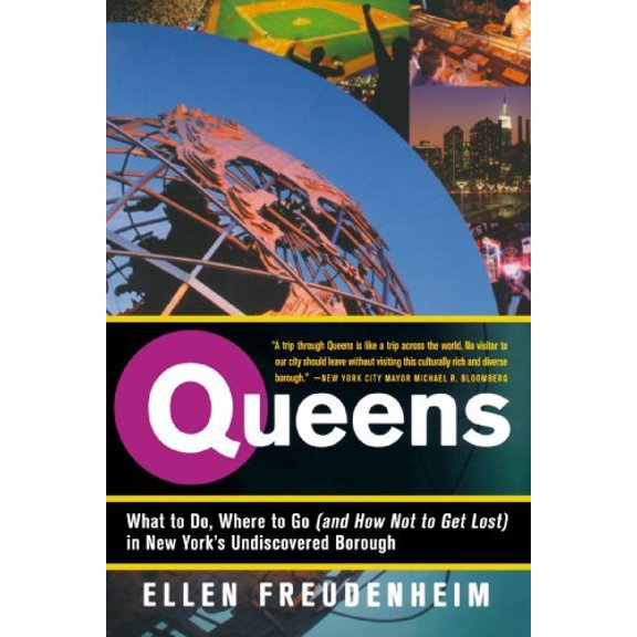 Pre-Owned Queens: What to Do, Where to Go (and How Not to Get Lost) in New York's Undiscovered Borough (Paperback) 0312358180 9780312358181