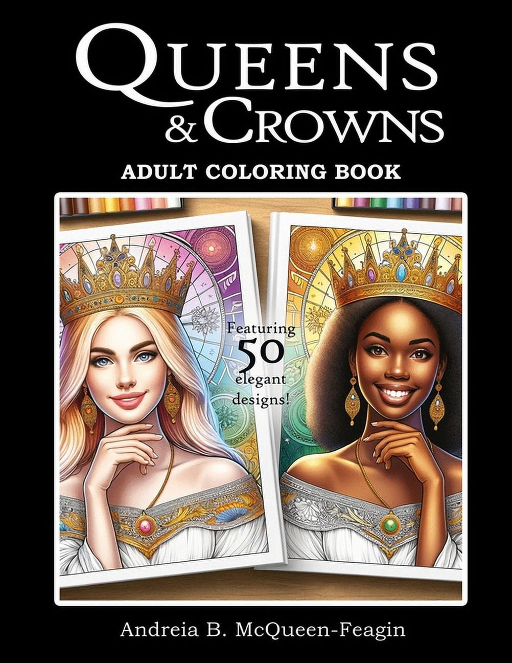 Queens and Crowns: Adult Coloring Book, (Paperback)
