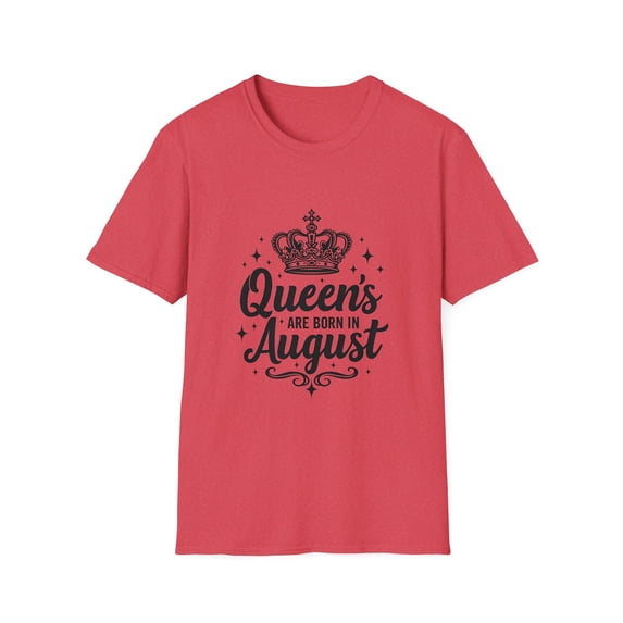 Queens are Born in August Birthday Celebration Gift T-Shirt
