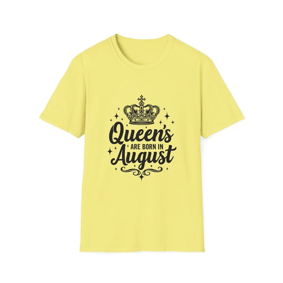 Queens are Born in August Birthday Celebration Gift T-Shirt