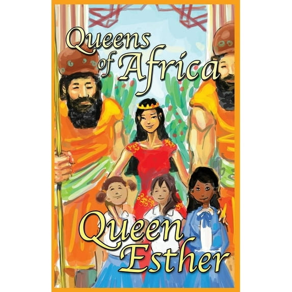 Queens of Africa Queen Esther: Queens of Africa Book 4, (Paperback)