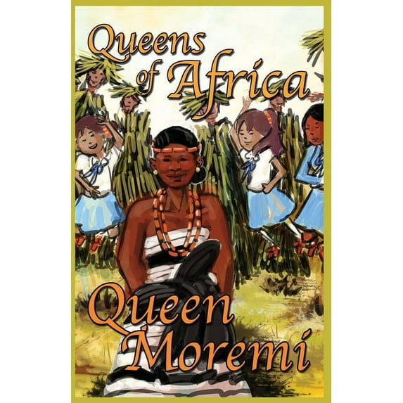 Queens of Africa Queen Moremi: Queens of Africa Book 3, (Paperback)