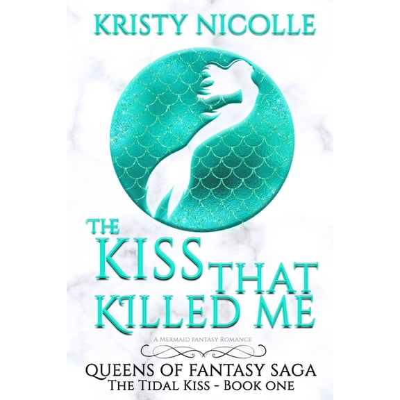 Queens of Fantasy Saga The Kiss That Killed Me, Book 1, (Paperback)