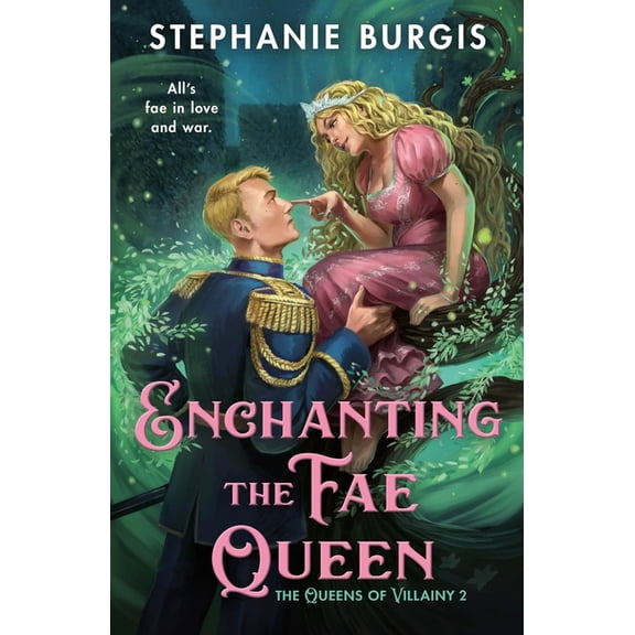 Queens of Villainy Enchanting the Fae Queen, Book 2, (Paperback)