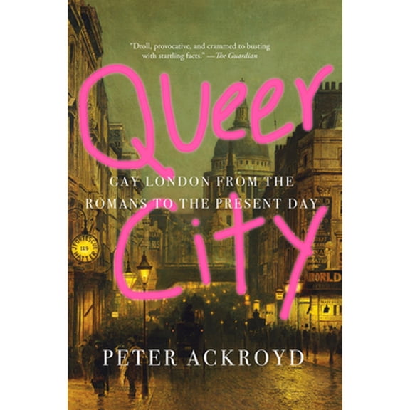 Pre-Owned Queer City: Gay London from the Romans to the Present Day (Paperback) 1419735144 9781419735141