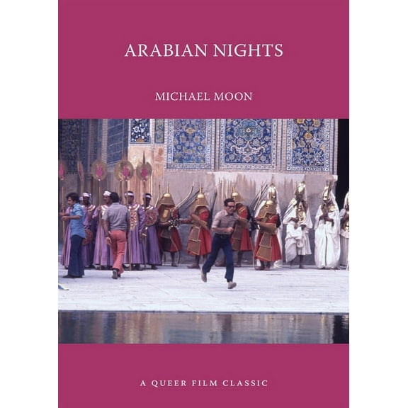 Queer Film Classics: Arabian Nights: A Queer Film Classic (Paperback)