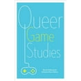 thumbnail image 1 of Pre-Owned Queer Game Studies (Paperback), 1 of 1