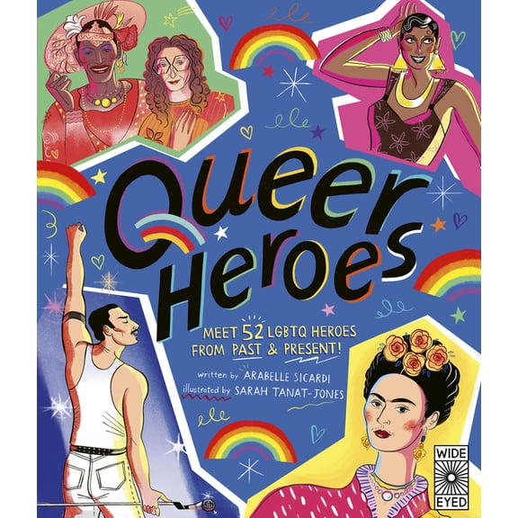 Queer Heroes: Meet 52 LGBTQ Heroes from Past & Present!, (Paperback)