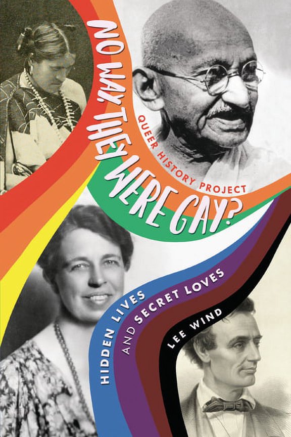 Queer History Project No Way, They Were Gay?: Hidden Lives and Secret Loves, (Paperback)